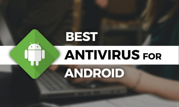 Best Antivirus for Android